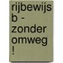 Rijbewijs B - Zonder omweg !
