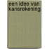 Een idee van Kansrekening