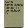 Plot26 combi-licentie leerjaar 1 + leerlingboek 1V door Onbekend