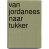 Van Jordanees naar Tukker door Onbekend