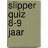 Slipper Quiz 8-9 jaar