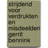 Strijdend voor verdrukten en misdeelden Gerrit Bennink