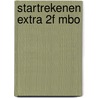 Startrekenen Extra 2F mbo by Sari Wolters