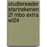 Studiereader Startrekenen 2F mbo Extra WL24 door Sari Wolters