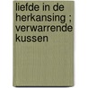 Liefde in de herkansing ; Verwarrende kussen door Nina Singh