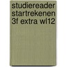 Studiereader Startrekenen 3F Extra WL12 door Sari Wolters