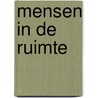 Mensen in de ruimte door Helga van Kooten