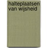 Halteplaatsen van wijsheid by Frithjof Schuon