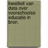 Kwaliteit van data over voorschoolse educatie in BRON.