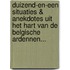 Duizend-en-een situaties & anekdotes uit het hart van de Belgische Ardennen...