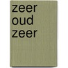 Zeer oud zeer by Marjolein van Diest