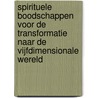 Spirituele boodschappen voor de transformatie naar de vijfdimensionale wereld door Aurelia Louise Jones