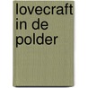 Lovecraft in de polder door Peter Kaptein