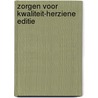 Zorgen voor kwaliteit-Herziene editie door Guido Cuyvers