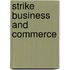 Strike business and commerce