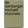 De Aartsengel Michaël Channels door Tetsiea