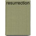 Resurrection