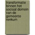 Transformatie binnen het sociaal domein van de gemeente Renkum