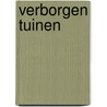 Verborgen tuinen door Anneke Brassinga