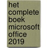 Het Complete Boek Microsoft Office 2019 door Wim de Groot