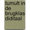 Tumult in de brugklas diditaal door Sandra Huigen