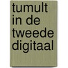 Tumult in de tweede digitaal door Sandra Huigen