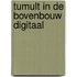 Tumult in de bovenbouw digitaal