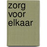 Zorg voor elkaar by Jo Vandeurzen