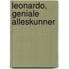 Leonardo, geniale alleskunner door Onbekend