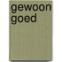 Gewoon goed