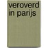 Veroverd in Parijs