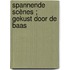 Spannende scènes ; Gekust door de baas