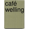 Café Welling by Jan Haasbroek
