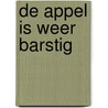 De appel is weer barstig door Jos van der Leur