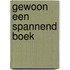 Gewoon Een Spannend Boek