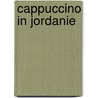 Cappuccino in Jordanie door Anika Redhed