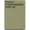 Thema's Maatschappijleer VMBO KGT door Jasper Van den Broeke e.a.