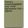 Thema's Maatschappijleer voor VMBO Kgt/Essener folio + digitaal door Jasper van den Broeke