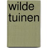 Wilde tuinen by Katie Fforde