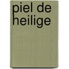 Piel de heilige by Henk Vaessen