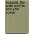 Basquiat, The Artist and his New York Scene