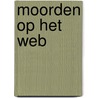 Moorden op het web door Gidon Dormann