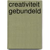 Creativiteit Gebundeld door Diverse auteurs