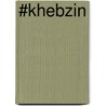 #Khebzin door Marijke Fonteyn