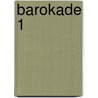 Barokade 1 by Unknown