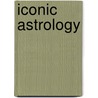Iconic Astrology door Ivo Phinaud