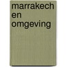 Marrakech en omgeving door Capitool