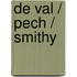 De val / Pech / Smithy