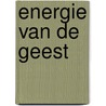 Energie van de Geest by Philip Troost