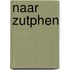 Naar Zutphen
